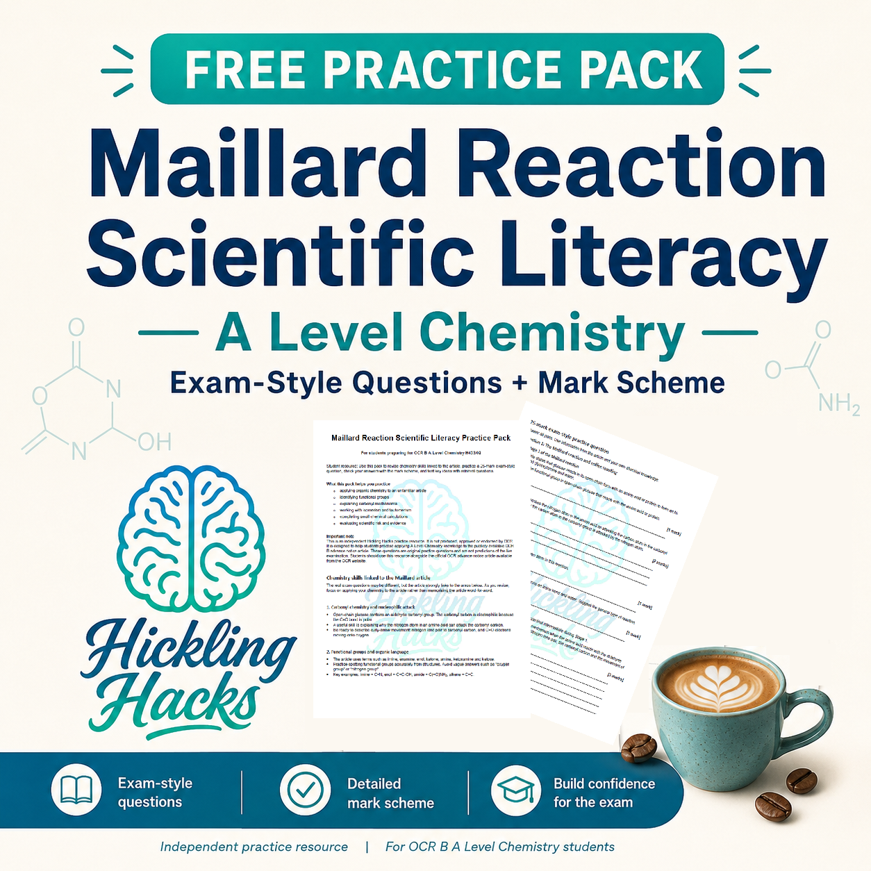 Product image for a free Maillard Reaction Scientific Literacy practice pack for OCR B A Level Chemistry students, showing the Hickling Hacks logo, preview pages, and exam-style questions with mark scheme.